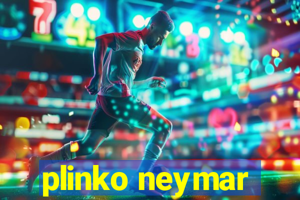 plinko neymar